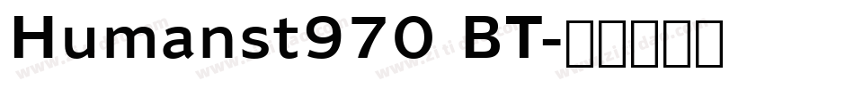 Humanst970 BT字体转换